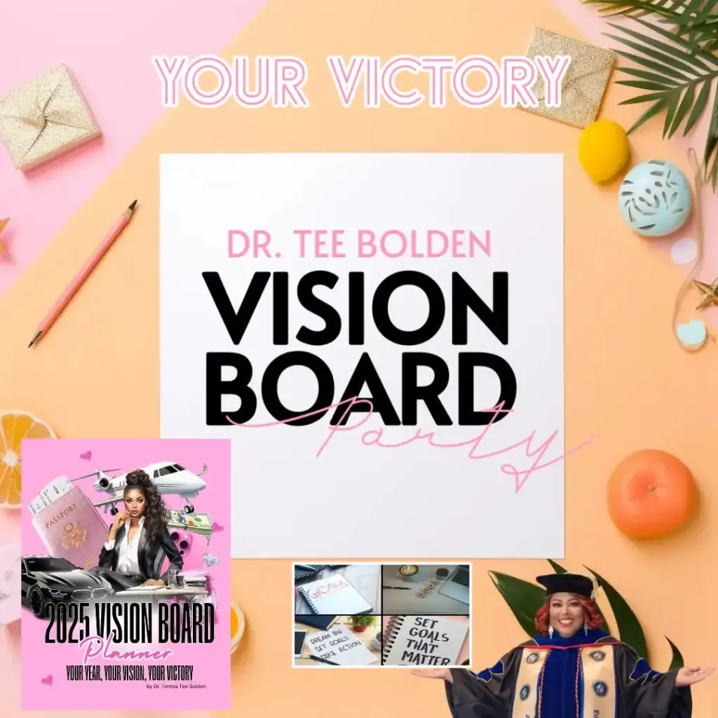 2025 Vision Board Workshop with Dr. Tee Bolden